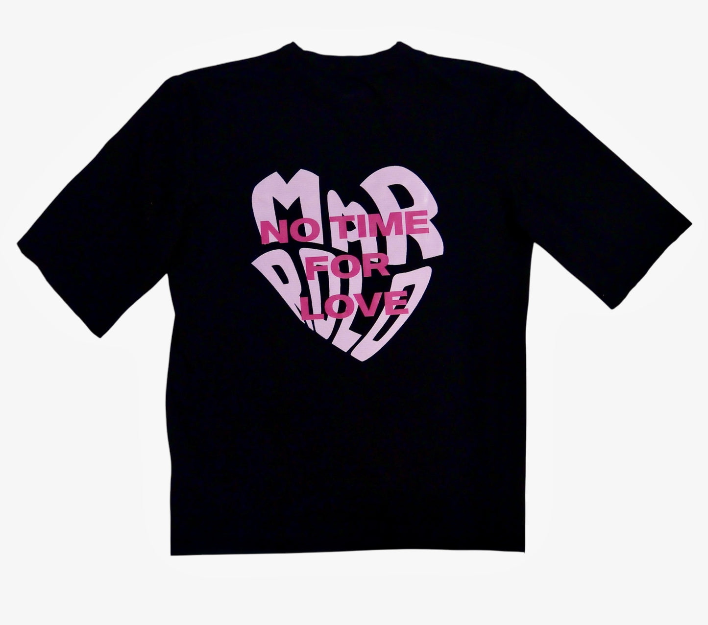 T-shirt No time For Love